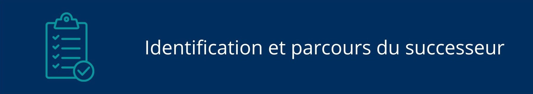 Identification et parcours du successeur